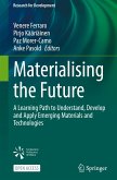 Materialising the Future