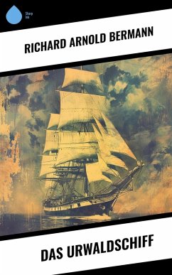 Cover Das Urwaldschiff (eBook, ePUB)