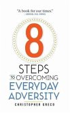8 Steps to Overcoming Everyday Adversity (eBook, ePUB)