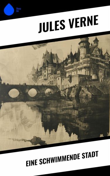 Eine schwimmende Stadt (eBook, ePUB)