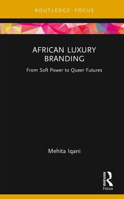 African Luxury Branding (eBook, ePUB) - Iqani, Mehita