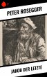 Jakob der Letzte (eBook, ePUB) - Bild 1