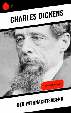 Der Weihnachtsabend (eBook, ePUB) - Dickens, Charles