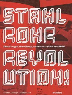 Stahlrohrrevolution! - Engelhard, Susanne;Graner, Susanne;Horányi, Éva;Janik, Christoph