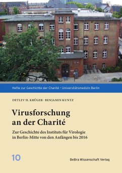 Virusforschung an der Charité - Krüger, Detlev H.;Kuntz, Benjamin