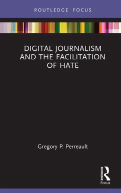 Cover Digital Journalism and the Facilitation of Hate (eBook, ePUB)