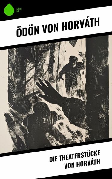 Die Theaterstücke von Horváth (eBook, ePUB)