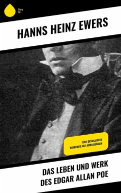 Das Leben und Werk des Edgar Allan Poe (eBook, ePUB) - Ewers, Hanns Heinz