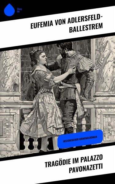 Tragödie im Palazzo Pavonazetti (eBook, ePUB) Tragödie im Palazzo Pavonazetti (eBook, ePUB)