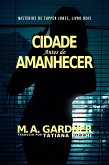 A cidade antes do amanhecer (Mistérios de Tupper Jones, #2) (eBook, ePUB)