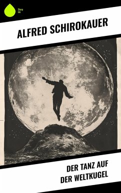 Cover Der Tanz auf der Weltkugel (eBook, ePUB)