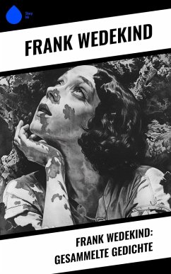 Cover Frank Wedekind: Gesammelte Gedichte (eBook, ePUB)