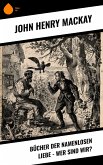 Bücher der namenlosen Liebe - Wer sind wir? (eBook, ePUB) Bücher der namenlosen Liebe - Wer sind wir? (eBook, ePUB)