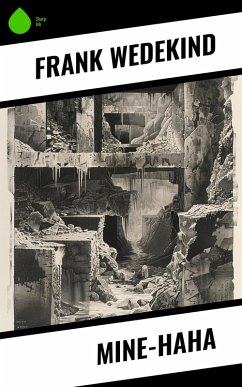 Mine-Haha (eBook, ePUB) - Wedekind, Frank