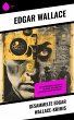 Gesammelte Edgar Wallace-Krimis (eBook,... - Bild 1