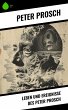 Leben und Ereignisse des Peter Prosch... - Bild 1
