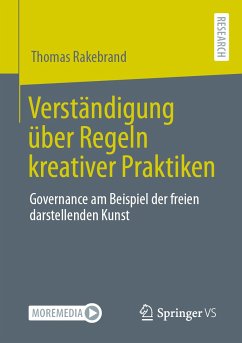 Verständigung über Regeln kreativer Praktiken (eBook, PDF) - Rakebrand, Thomas