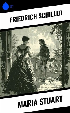 Maria Stuart (eBook, ePUB) - Schiller, Friedrich