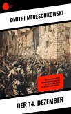 Der 14. Dezember (eBook, ePUB) Der 14. Dezember (eBook, ePUB)