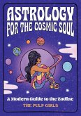 Astrology for the Cosmic Soul (eBook, ePUB)