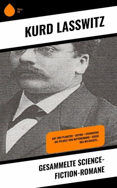 Gesammelte Science-Fiction-Romane (eBook, ePUB) - Laßwitz, Kurd