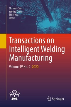 Transactions on Intelligent Welding Manufacturing (eBook, PDF)