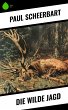 Die wilde Jagd (eBook, ePUB) - Bild 1
