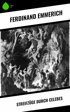 Cover Streifzüge durch Celebes (eBook, ePUB)