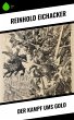 Der Kampf ums Gold (eBook, ePUB) - Bild 1