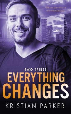 Everything Changes (eBook, ePUB) - Parker, Kristian