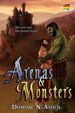 Arenas & Monsters (Steel & Thunder Series, #4) (eBook, ePUB)