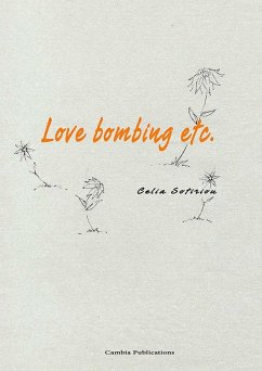 Love Bombing etc. (eBook, ePUB) - Sotiriou, Celia
