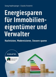 Energiesparen für Immobilieneigentümer und Verwalter (eBook, ePUB) - Hopfensperger, Georg; Finsterlin, Claudia