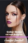 Geiler Dreier auf dem Rastplatz (eBook, ePUB)