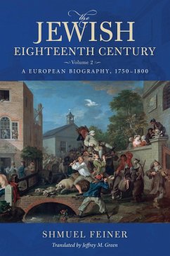 The Jewish Eighteenth Century, Volume 2 (eBook, ePUB) - Feiner, Shmuel