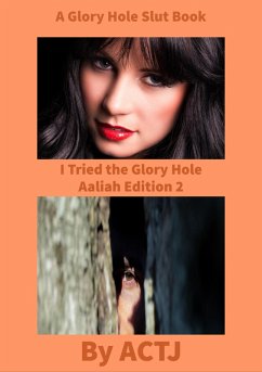 I Tried the Glory Hole Aaliah Edition 2 (eBook, ePUB) - Actj
