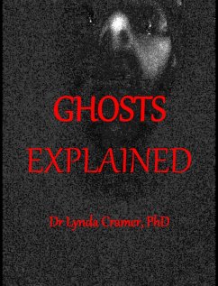 GHOSTS EXPLAINED (eBook, ePUB) - Cramer, Lynda