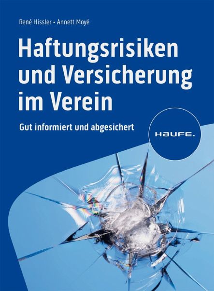 Haftungsrisiken und Versicherung im Verein (eBook, ePUB) Haftungsrisiken und Versicherung im Verein (eBook, ePUB)