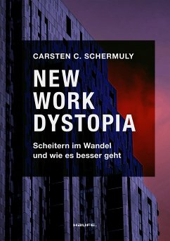 New Work Dystopia (eBook, PDF) - Schermuly, Carsten C.