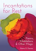 Incantations For Rest (eBook, ePUB)