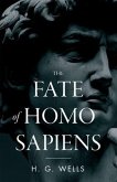 The Fate of Homo Sapiens (eBook, ePUB)