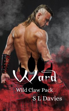 Ward (Wild Claw Pack, #2) (eBook, ePUB) - Davies, S L