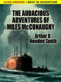 The Audacious Adventures of Miles McConaughy (eBook, ePUB)