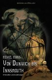 Von Dunwich bis Innsmouth: Acht Novellen und Erzählungen (eBook, ePUB)