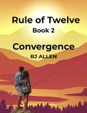 Rule of Twelve - Book 2 - Convergence (eBook, ePUB)