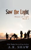 Saw the Light (House of Light, #2) (eBook, ePUB)