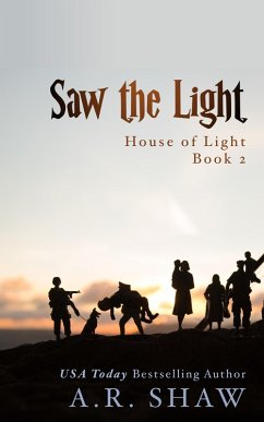 Saw the Light (House of Light, #2) (eBook, ePUB) - Shaw, A. R.