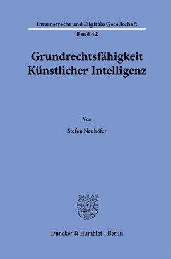 Grundrechtsfähigkeit Künstlicher Intelligenz. - Neuhöfer, Stefan