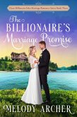 The Billionaire's Marriage Promise (Clean Billionaire Fake Marriage Romance Series, #3) (eBook, ePUB)