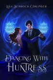 Dancing with Huntress (eBook, ePUB)